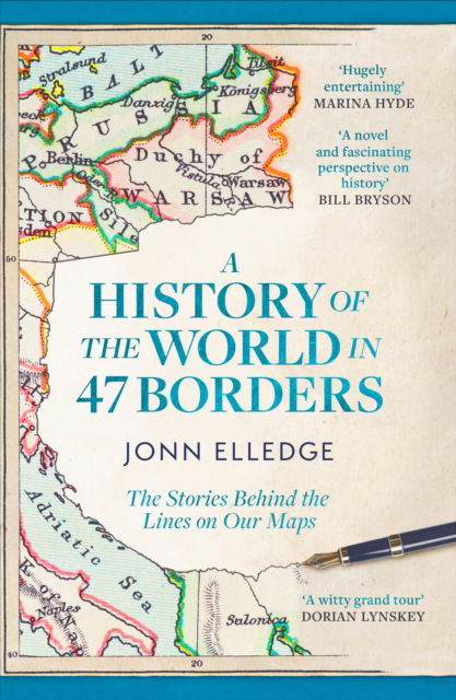 Cover for Jonn Elledge · A History of the World in 47 Borders: The Sunday Times #1 Bestseller (Paperback Book) (2025)