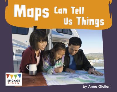 Cover for Anne Giulieri · Maps Can Tell Us Things - Engage Literacy Green (Paperback Book) (2020)