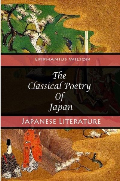 Cover for Epiphanius Wilson · The Classical Poetry of Japan (Paperback Book) (2012)