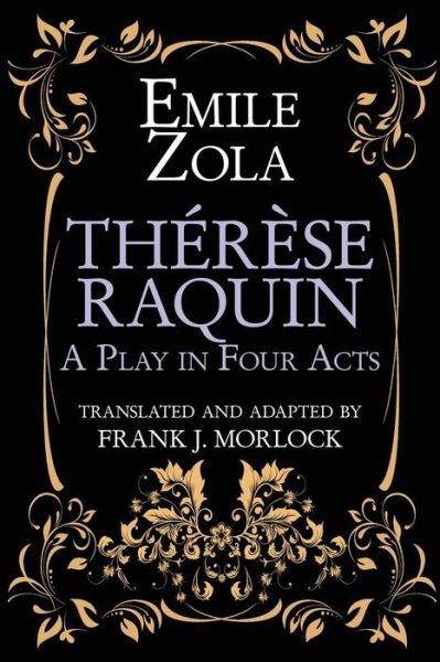 Cover for Emile Zola · Therese Raquin: a Play in Four Acts (Paperback Bog) (2013)