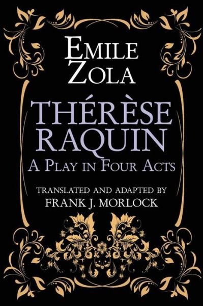 Cover for Emile Zola · Therese Raquin: a Play in Four Acts (Paperback Book) (2013)