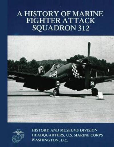 Cover for Maj William J Sambito · A History of Marine Fighter Attack Squadron 312 (Paperback Book) (2013)