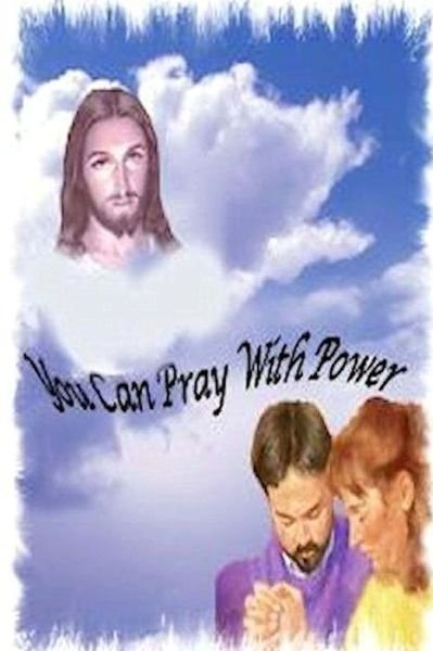 Cover for Ms T L Kotes · You Can Pray with Power (Paperback Bog) (2013)
