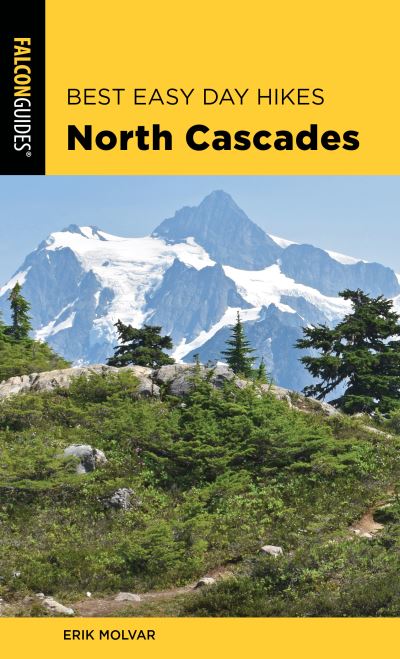 Cover for Erik Molvar · Best Easy Day Hikes North Cascades - Best Easy Day Hikes Series (Pocketbok) [Third edition] (2020)