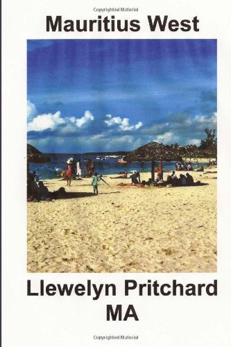 Cover for Llewelyn Pritchard Ma · Mauritius West: : en Souvenir Indsamling af Farve Fotografier med Billedtekster (Photo Albums) (Volume 8) (Danish Edition) (Paperback Bog) [Danish, 1 edition] (2014)