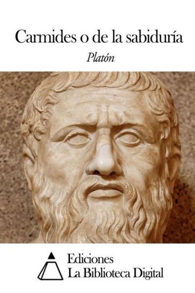 Cover for Platon · Carmides O De La Sabiduria (Paperback Book) (2014)