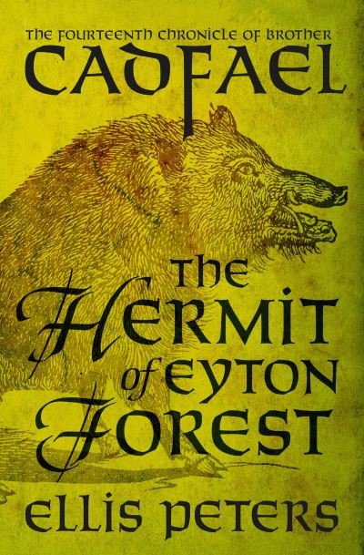 Hermit of Eyton Forest - Ellis Peters - Kirjat - MysteriousPress.com / Open Road - 9781504067546 - tiistai 10. elokuuta 2021