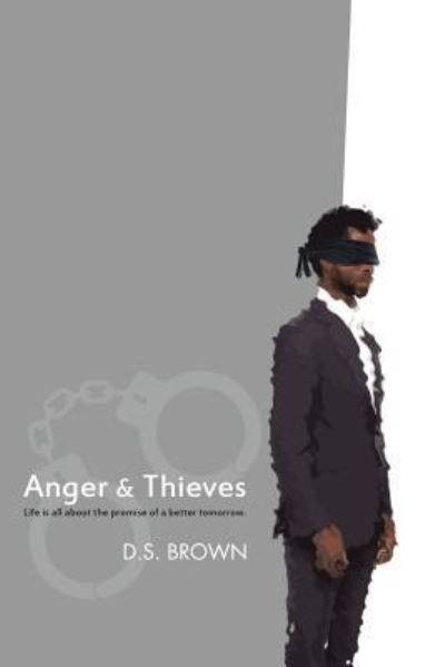 Cover for D S Brown · Anger &amp; Thieves (Taschenbuch) (2016)