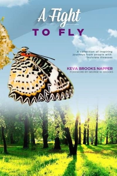 Cover for Keva Brooks Napper · A Fight to Fly: a Collection of Inspiring Journeys from People with Invisible Illnesses (Paperback Book) (2015)