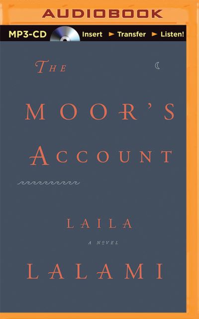 Cover for Laila Lalami · Moor's Account, The (MP3-CD) (2015)