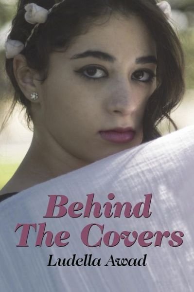 Cover for Ludella Awad · Behind the Covers (Pocketbok) (2015)