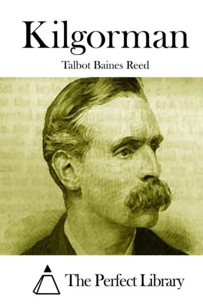 Cover for Talbot Baines Reed · Kilgorman (Paperback Book) (2015)