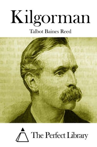 Cover for Talbot Baines Reed · Kilgorman (Pocketbok) (2015)