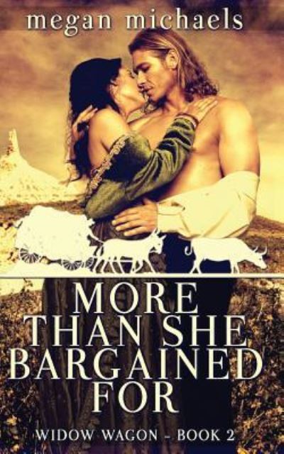 More Than She Bargained For - Megan Michaels - Books - Createspace Independent Publishing Platf - 9781517276546 - October 23, 2015