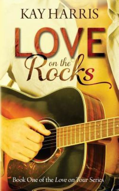 Cover for Kay Harris · Love on the Rocks (Paperback Book) (2016)