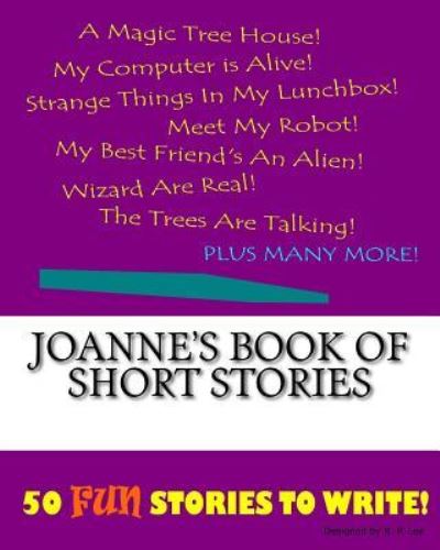 K P Lee · Joanne's Book Of Short Stories (Pocketbok) (2015)