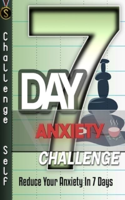 Cover for Challenge Self · Day Anxiety Challenge (7&quot;) (2015)