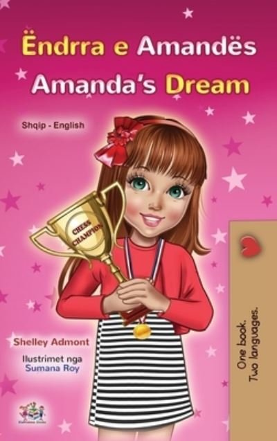 Cover for Shelley Admont · Amanda's Dream (Albanian English Bilingual Book for Kids) (Gebundenes Buch) (2021)