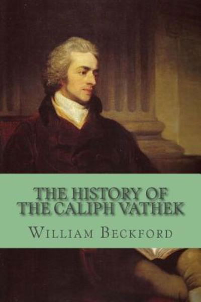 Cover for William Beckford · The History of the Caliph Vathek (Paperback Book) (2016)