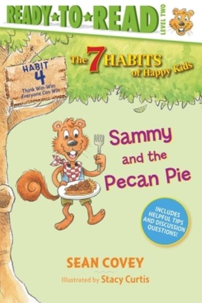 Sammy and the Pecan Pie - Sean Covey - Książki - Simon Spotlight - 9781534444546 - 17 grudnia 2019