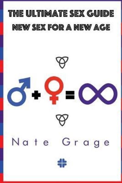 Cover for Nate Grage · The Ultimate Sex Guide (Paperback Book) (2016)