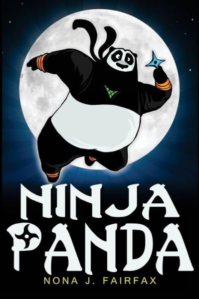 Cover for Nona J Fairfax · Ninja Panda (Pocketbok) (2016)