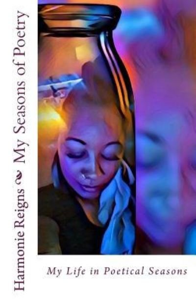 Cover for MS Harmonie Reigns · My Seasons of Poetry (Paperback Bog) (2016)