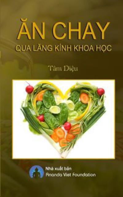 Cover for Tam Dieu · An Chay Qua Lang Kinh Khoa Hoc (Pocketbok) (2017)