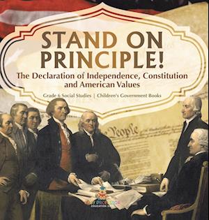 Stand on Principle! - Baby Professor - Bücher - Speedy Publishing LLC - 9781541994546 - 12. Januar 2022