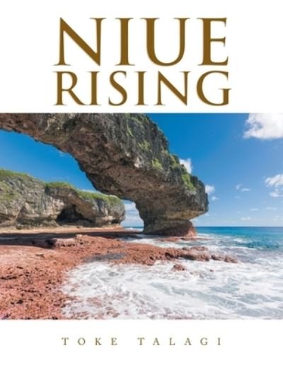 Cover for Toke Talagi · Niue Rising (Paperback Bog) (2019)