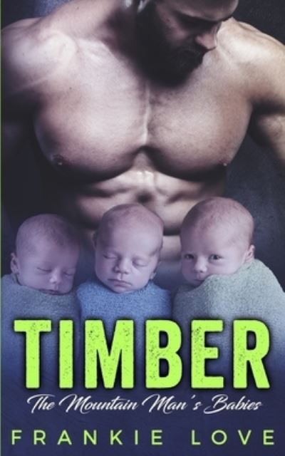 Cover for Frankie Love · Timber The Mountain Man's Babies (Paperback Book) (2017)