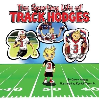 Cover for Donny Hodges · The Sporting Life of Track Hodges (Paperback Book) (2019)