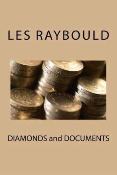 Cover for Les Raybould · DIAMONDS and DOCUMENTS (Paperback Book) (2017)