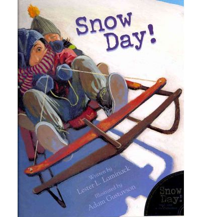 Cover for Lester L. Laminack · Snow Day! (Book With CD) (Hardcover Book) [Rei / Com edition] (2010)