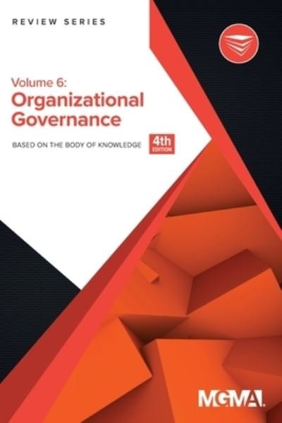 Cover for Mgma · Body of Knowledge Review Series Organizational Governance, 4th Edition (Taschenbuch) (2020)