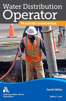 Cover for William C Lauer · Water Distribution Operator Training Handbook (Paperback Book) (2013)