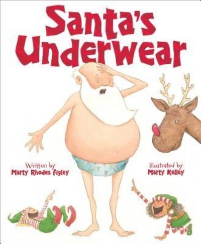 Cover for Marty Rhodes Figley · Santa's Underwear (Book) (2016)