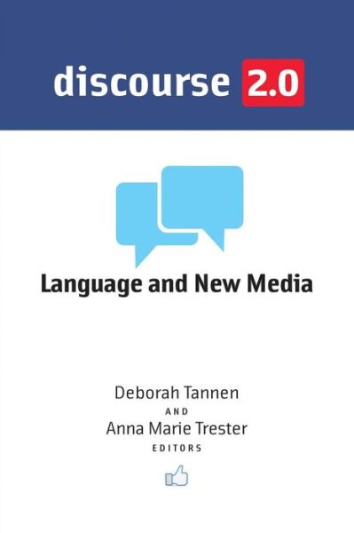 Cover for Deborah Tannen · Discourse 2.0: Language and New Media - Georgetown University Round Table on Languages and Linguistics series (Paperback Book) (2013)