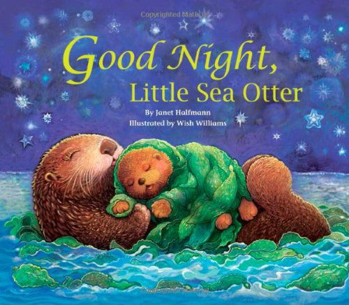 Cover for Janet Halfmann · Good Night, Little Sea Otter (Paperback Book) (2010)