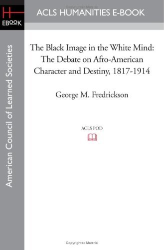 Cover for George M. Fredrickson · The Black Image in the White Mind: the Debate on Afro-american Character and Destiny, 1817-1914 (Paperback Book) (2008)