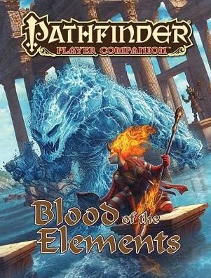 Cover for Paizo Staff · Pathfinder Player Companion: Blood of the Elements (Paperback Book) (2014)