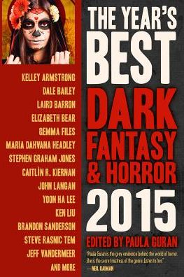 Cover for Paula Guran · The Year's Best Dark Fantasy &amp; Horror 2015 Edition (Paperback Book) (2015)