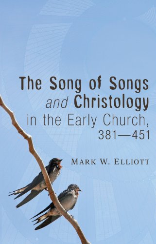 Cover for Mark W. Elliott · The Song of Songs and Christology in the Early Church, 381 - 451: (Paperback Book) (2011)