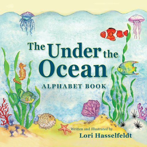 Cover for Lori Hasselfeldt · The Under the Ocean Alphabet Book (Paperback Book) (2013)