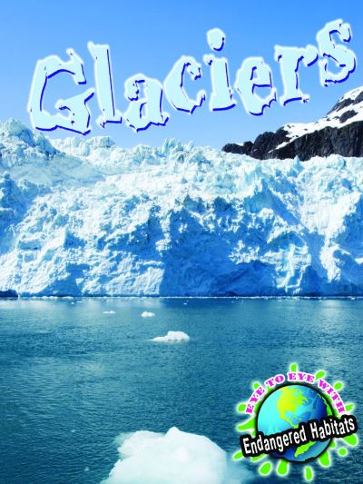 Cover for Precious McKenzie · Glaciers (Paperback Book) (2010)