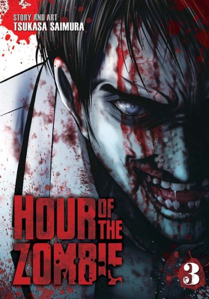 Cover for Tsukasa Saimura · Hour of the Zombie Vol. 3 - Hour of the Zombie (Paperback Book) (2016)