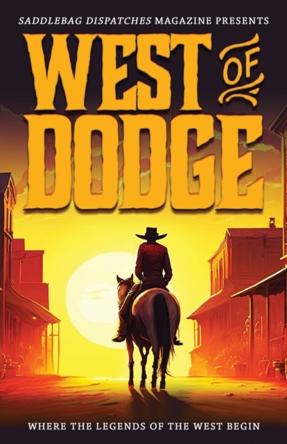 Cover for Dusty Richards · West of Dodge (Paperback Bog) (2023)