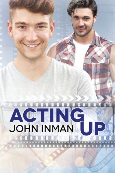 Acting Up - John Inman - Books - Dreamspinner Press - 9781634773546 - December 23, 2016