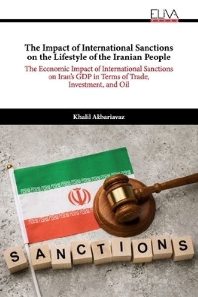 Cover for Khalil Akbariavaz · The Impact of International Sanctions on the Lifestyle of the Iranian People (Paperback Book) (2022)
