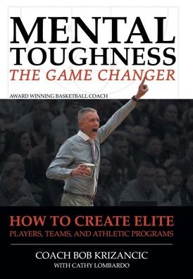 Cover for Coach Bob Krizancic · Mental Toughness (Hardcover Book) (2022)
